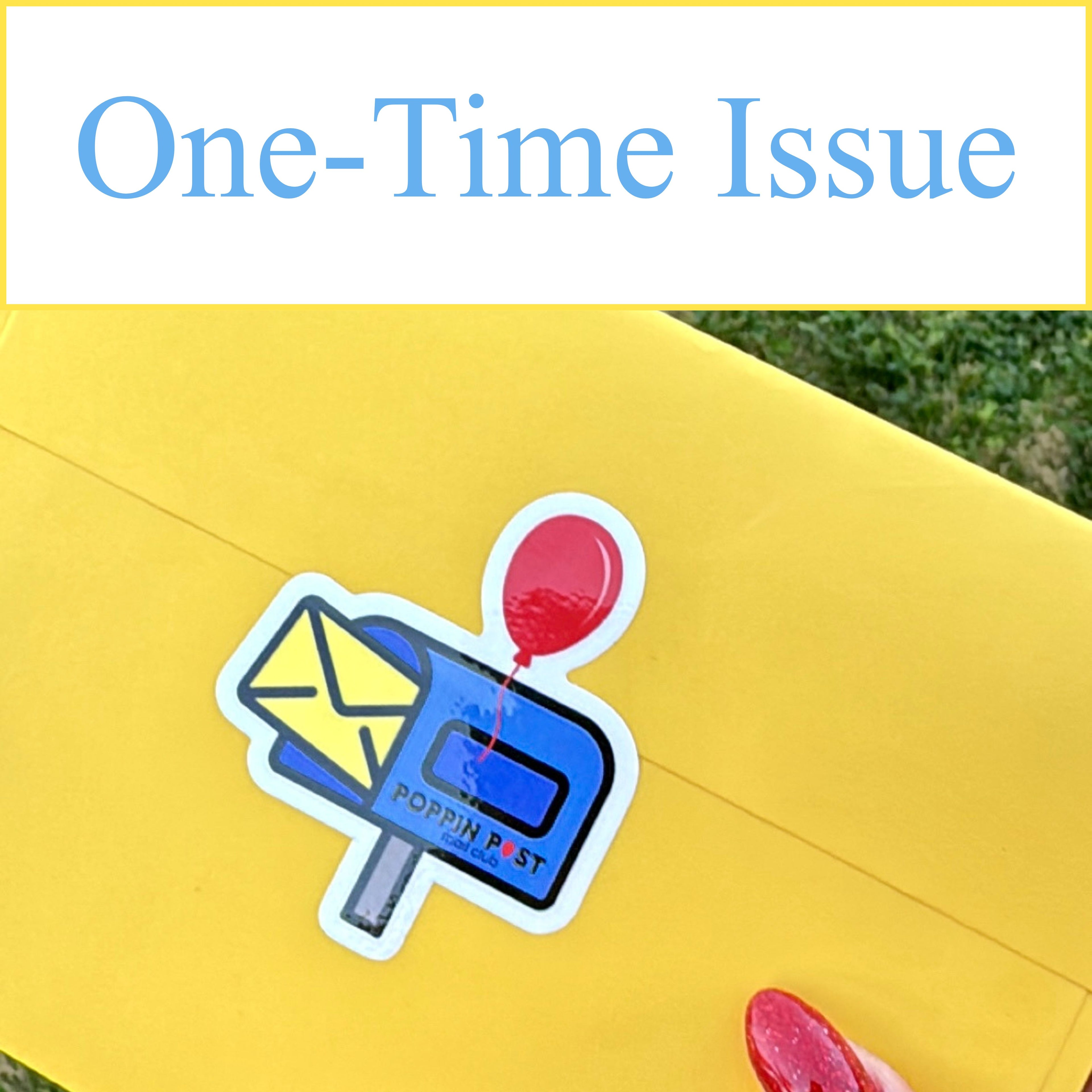 Poppin Post Mail Club - ONE-TIME Purchase (upcoming issue)
